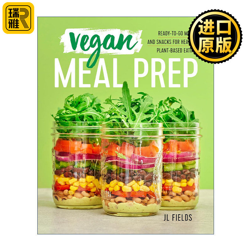 英文原版 Vegan Meal Prep 素食餐准备 健康植物性饮食的即食餐和零食烹饪食谱 JL Fields 英文版 进口英语原版书籍