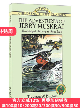 The Adventures of Jerry Muskrat 桑顿 伯吉斯动物故事书：麝鼠杰瑞历险记 英文原版