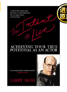 The Intent to Live 生活的目的 激发作为演员的真正潜力 表演指南 Larry Moss