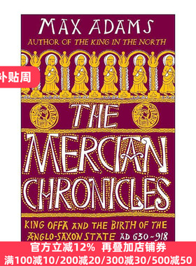 英文原版 The Mercian Chronicles 默西亚编年史 奥法国王与盎格鲁撒克逊国家的诞生 精装 英文版 进口英语原版书籍