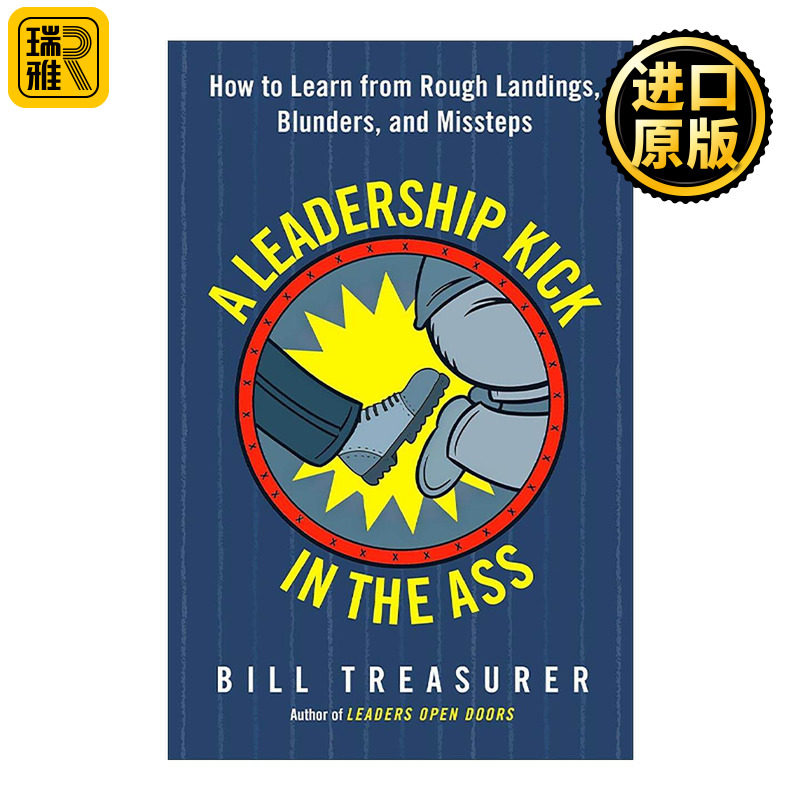 英文原版 A Leadership Kick in the Ass 逆向领导力 沃顿商学院力荐的领导力课程 比尔?特雷热 英文版 进口英语原版书籍