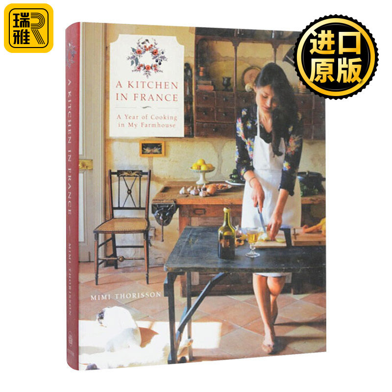 一间法国厨房 A Kitchen in France 餐饮美食烹饪 精装 Mimi Thorisson