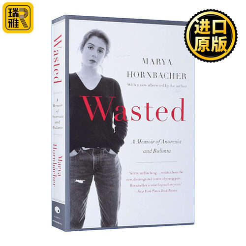 Wasted 浪费  关于厌食症和暴食症的回忆录 Marya Hornbacher