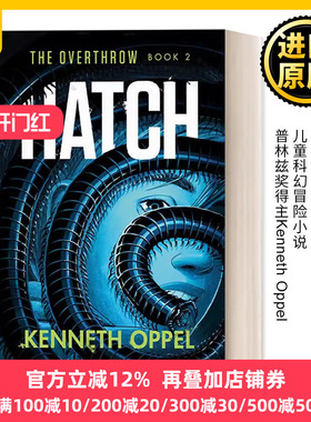 英文原版 Hatch (The Overthrow 02) 2 Kenneth Oppel
