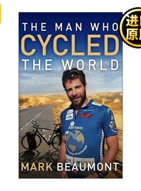 The Man Who Cycled The World 骑自行车周游世界的男人 英国探险达人马克•博蒙特自传
