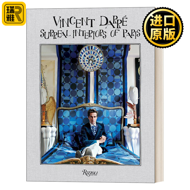 Vincent Darre Surreal Interiors of Paris Rizzoli