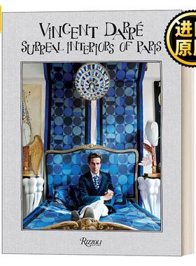 Vincent Darre Surreal Interiors of Paris Rizzoli