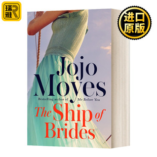 书籍 进口英语原版 遇见你之前作者 The Ship 英文版 新娘船 Brides Moyes 英文原版 乔乔 Jojo 莫伊斯