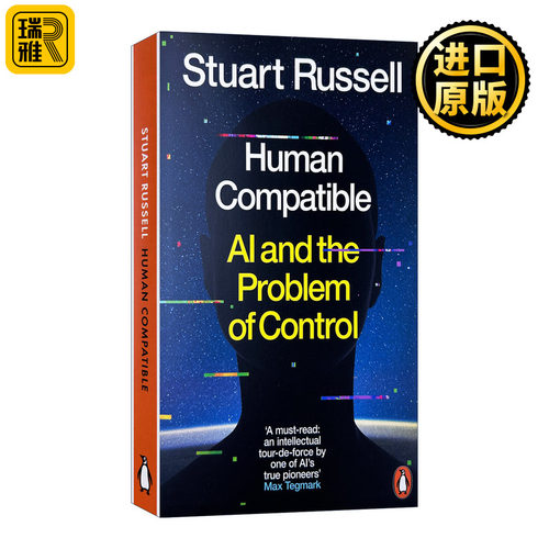 英文原版 Human Compatible AI and the Problem of Control AI新生 破解人机共存密码 英文版 Stuart Russell 进口英语原版书籍