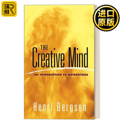 The Creative Mind 创造性思维 形而上学导论  诺贝尔文学奖得主Henri Bergson