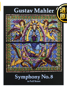 Symphony No. 8 In Full Score 古斯塔夫·马勒第八交响曲全谱 Gustav Mahler