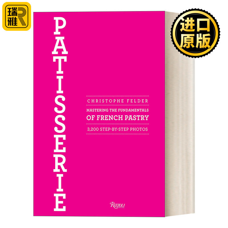 Patisserie: Updated Edition 掌握法式糕点的基础知识 更新版 初学者入门指南 精装食谱 Christophe Felder