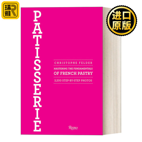 Patisserie: Updated Edition 掌握法式糕点的基础知识 更新版 初学者入门指南 精装食谱 Christophe Felder