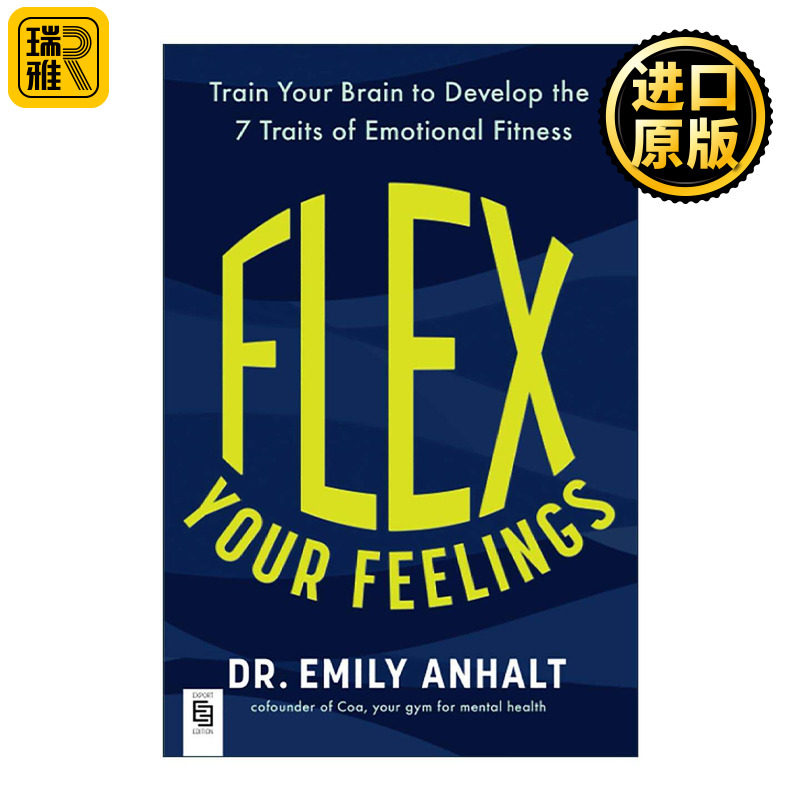 英文原版 Flex Your Feelings 灵活你的感觉 训练大脑来使情感健康 临床心理学家Emily Anhalt 英文版 进口英语原版书籍