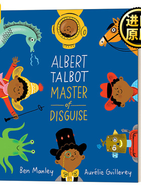 Albert Talbot Master of Disguise 艾伯特·塔尔博特 伪装大师 儿童精装绘本