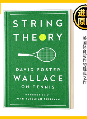 弦理论 大卫福斯特华莱士论网球 英文原版 String Theory: David Foster Wallace on Tennis 比尔盖茨2016年推荐书单 进口英语书籍