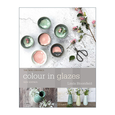 英文原版 Colour in Glazes 釉彩技术 新型陶瓷制作指南 英文版 进口英语原版书籍