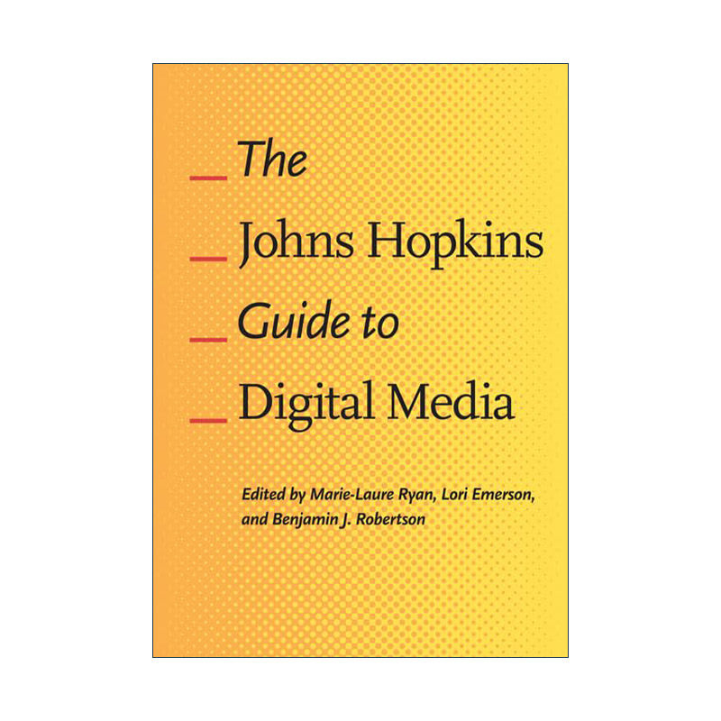 正版 The Johns Hopkins Guide to Digital Media 英文原版 进口英语书籍