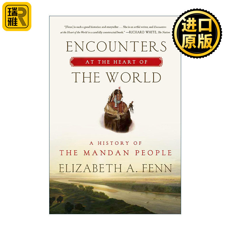 Encounters at the Heart of the World 世界中心的奇遇 曼丹人的历史 2015普利策历史奖