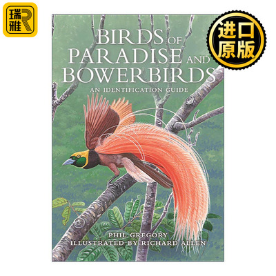 英文原版 Birds of Paradise and Bowerbirds 天堂鸟和园丁鸟识别指南 精装插图版 观鸟 Phil Gregory 英文版 进口英语原版书籍