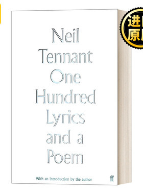 One Hundred Lyrics and a Poem Neil Tennant Pet Shop Boys