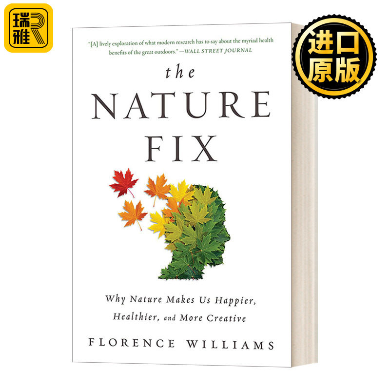 The Nature Fix自然修复:大自然让我们更快乐更健康更有创造力的原因 积极心理学书目 英文原版