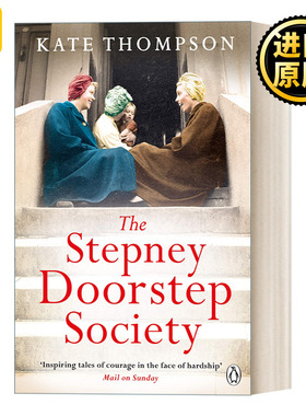 The Stepney Doorstep Society 斯特普尼门阶协会 战时伦敦东区的女人们的真实故事