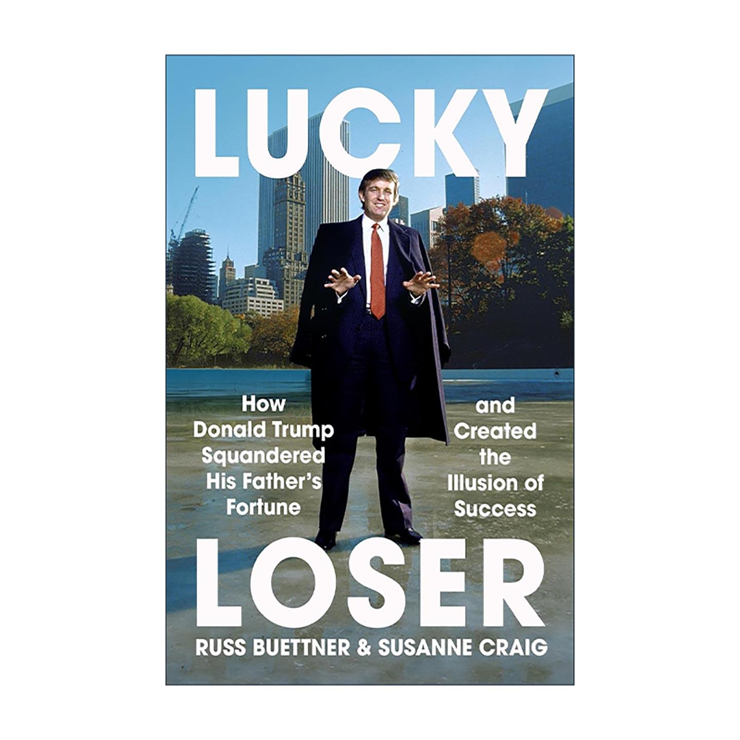 英文原版 Lucky Loser 幸运的失败者 揭秘特朗普家族商业帝国的真相 英文版 进口英语原版书籍