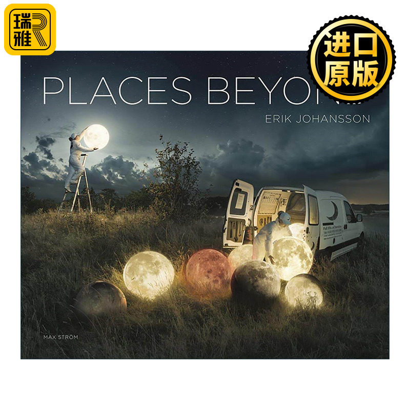 英文原版 Erik Johansson Places Beyond 哈苏大师埃里克约翰逊 超现实主义摄影作品集精装 英文版 进口英语原版书籍