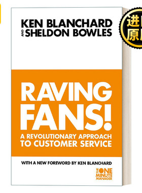 Raving Fans! 一分钟经理人系列 顾客也疯狂 : 打造革命性的全方位服务 英文原版