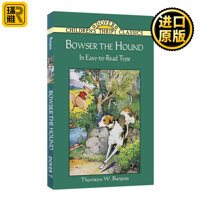 Bowser the Hound 桑顿 伯吉斯动物故事书：猎犬鲍泽的故事 英文原版