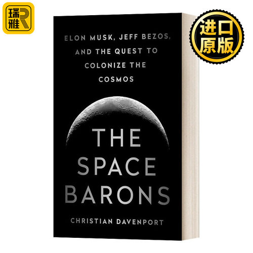 英文原版 The Space Barons 航天巨头 马斯克 贝佐斯和对宇宙的探索 The Space Barons 人物传记 英文版 进口英语原版书籍
