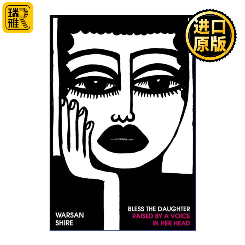 Bless the Daughter Raised by a Voice in Her Head 祝福那位由内心声音养育的女儿 Warsan Shira诗集 精装