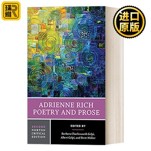 Adrienne Rich：Poetry and Prose 艾德丽安·里奇诗歌选 第二版 诺顿文学解读系列 Norton Critical Editions