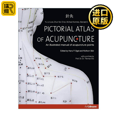 英文原版 Pictorial Atlas of Acupuncture 针灸图集 穴位图解手册 医学插图指南 精装 英文版 进口英语原版书籍