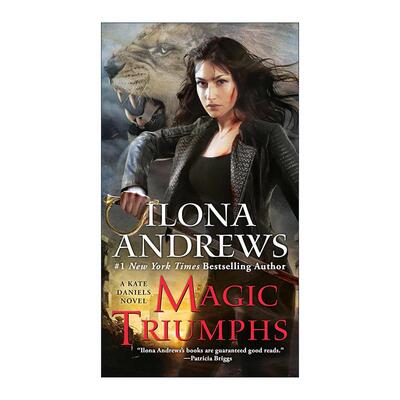 英文原版 Magic Triumphs Kate Daniels 10 魔法佣兵10 魔法凯旋 女性奇幻冒险小说 伊洛娜·安德鲁斯 英文版 进口英语原版书籍