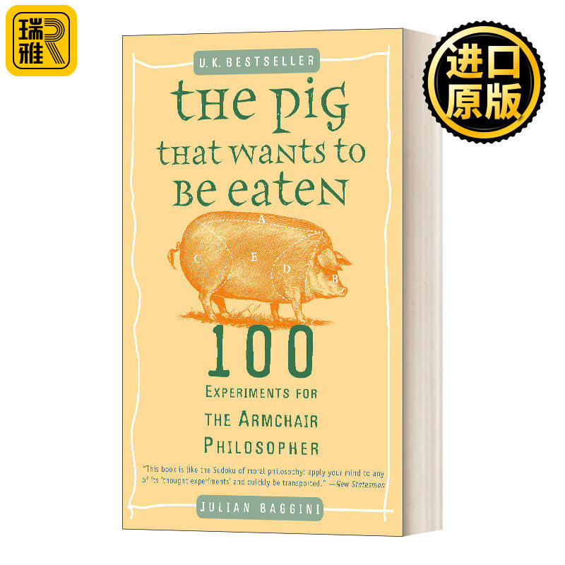 The Pig That Wants to Be Eaten 想被吃掉的猪 扶手椅哲学家的100个实验 Julian Baggini 进口英语原版书籍