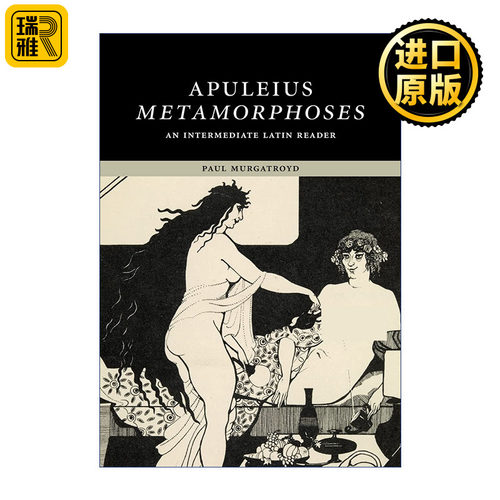 Apuleius:  Metamorphoses 阿普列尤斯 变形记 剑桥中级拉丁读本系列 含词汇及语法注释