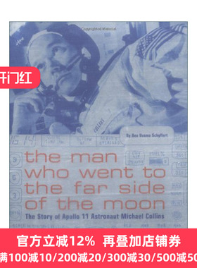 英文原版 Man Who Went to the Far Side of the Moon 去月球背面的人 阿波罗11号宇航员迈克尔·柯林斯的故事  精装
