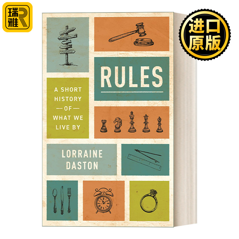 英文原版 Rules A Short History of What We Live By规则关于我们赖以生存的的简史精装 Lorraine Daston英文版进口书籍