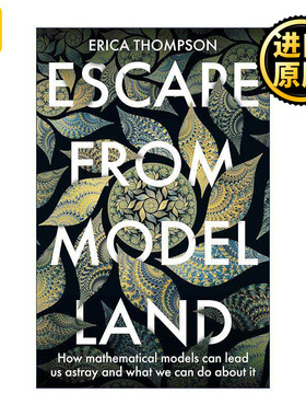 英文原版 Escape from Model Land 逃离模型世界 数学模型如何将我们引入歧途及我们应如何应对 英文版 进口英语原版书籍