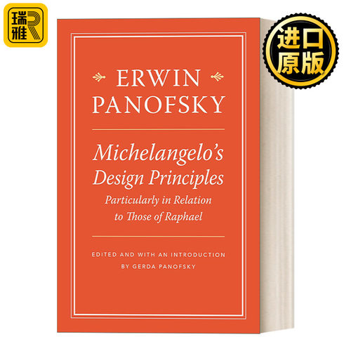 英文原版 Michelangelo's Design Principles Particularly in Relation to Those of Raphael 米开朗基罗的设计原则 拉斐尔的设计