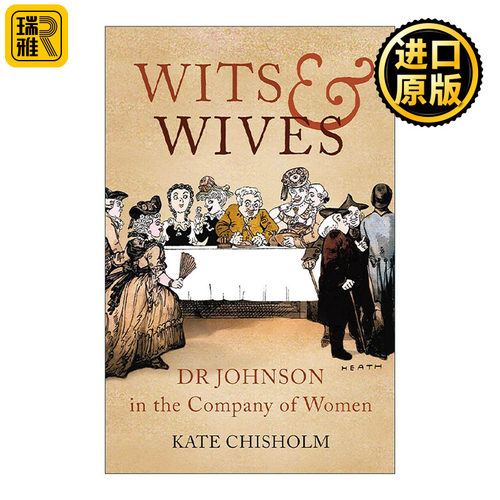 英文原版 Wits and Wives 智者与佳人 塞缪尔?约翰逊与女性的交往故事 英文版 进口英语原版书籍