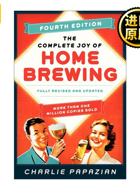 The Complete Joy of Homebrewing Fourth Edition 自酿啤酒的乐趣全集 第4版