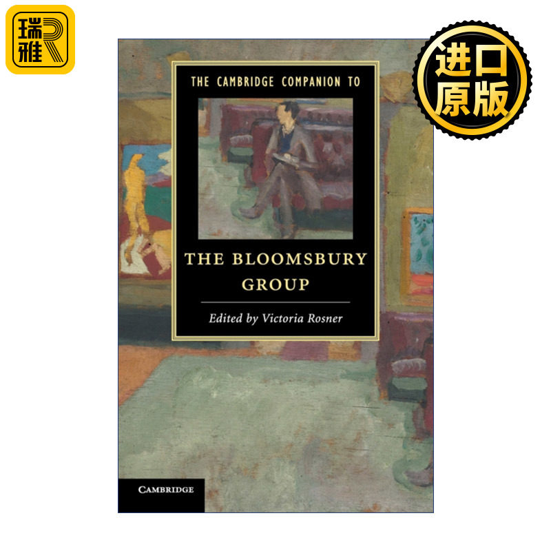The Cambridge Companion to the Bloomsbury Group 剑桥布鲁姆斯伯里团体研究指南 剑桥文学指南系列