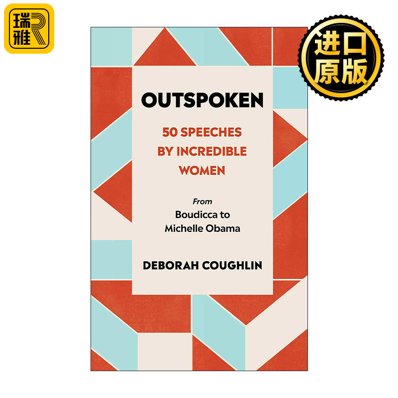 Outspoken: 50 Speeches by Incredible Women 女性发言 50位卓越女性演讲录 从伍尔夫到米歇尔奥巴马 精装