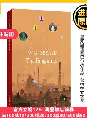英文原版小说 The Emigrants 移民 温弗里德·塞巴尔德 英文版 W. G. Sebald 进口英语原版书籍