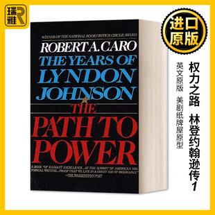 林登约翰逊传1 权力之路 英文原版 The Path to Power The Years of Lyndon Johnson 美剧纸牌屋原型 英文版 进口英语原版书籍