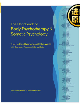 The Handbook of Body Psychotherapy and Somatic Psychology