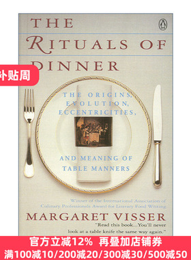 The Rituals of Dinner 饮食行为学 文明举止的起源 发展与含义 Margaret Visser